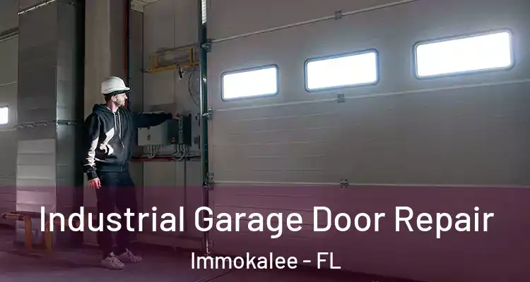  Industrial Garage Door Repair Immokalee - FL