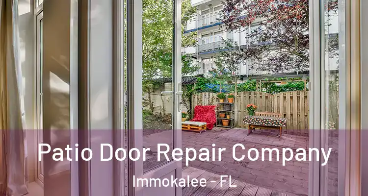  Patio Door Repair Company Immokalee - FL
