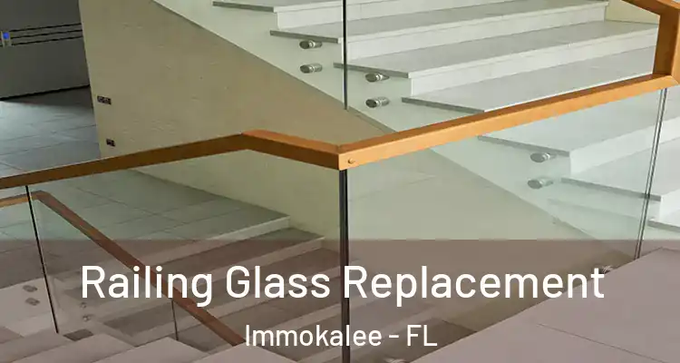  Railing Glass Replacement Immokalee - FL