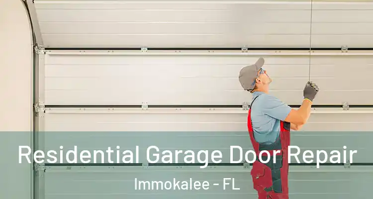  Residential Garage Door Repair Immokalee - FL