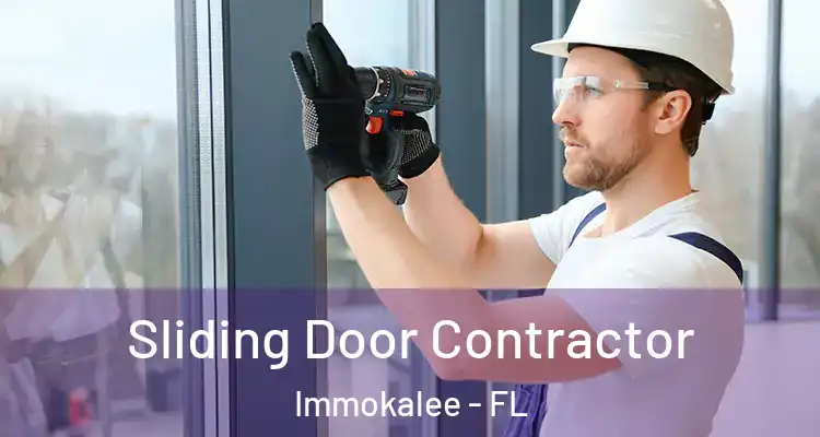  Sliding Door Contractor Immokalee - FL