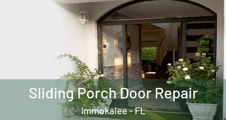  Sliding Porch Door Repair Immokalee - FL